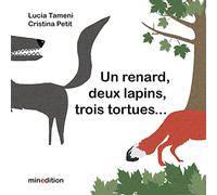 Un renard, deux lapins, trois tortues...