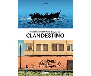 Un reportage d'Hubert Paris, envoyé spécial - Tome 01: Clandestino