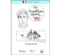 Un republicano español. Mourir à 20 ans: (en français)