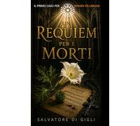 Un Requiem per i Morti: Un thriller per il PM Renata Villanova