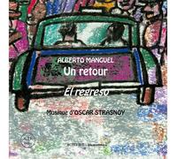 Alberto Manguel – Un Retour – Essai – Broché