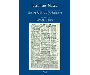 Un retour au judaïsme Entretiens avec Victor Malka - Stéphane Mosès - Seuil - broché - Essai