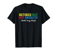 Un retraité drôle mais pas obsolète Demandez à mon chien un amoureux des chiens T-Shirt