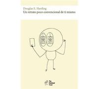 Un retrato poco convencional de ti mismo - Harding Douglas E - The Shollond Trust - Livre en Anglais Harding Douglas EHarding Douglas E (Auteur)