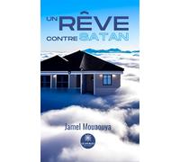 Un rêve contre Satan - Jamel Mouaouya - Le Lys Bleu - broché - Poésie