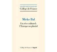 Un Rêve Culturel : L'europe Au Pluriel