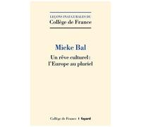 Un Rêve Culturel : L'europe Au Pluriel