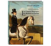 Un rêve d'aristocrates: Les courses hippiques de Mézières-en-Brenne (1845-1857)