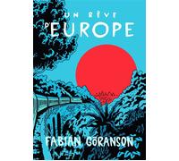 Un rêve d'Europe - Fabian Goranson - Rackham - relié - Bande dessinée