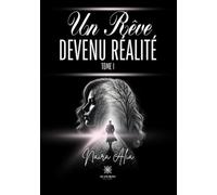 Un rêve devenu réalité