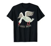 Un rêve d'oie T-Shirt