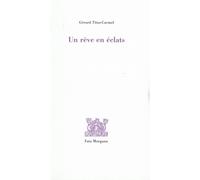 Un rêve en éclats - Gérard Titus-Carmel - Fata Morgana - broché - Roman