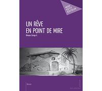 Un rêve en point de mire