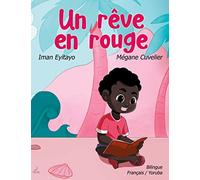 Un rêve en rouge - Ala pupa kan: Album bilingue français/yoruba