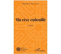 Un rêve endeuillé Roman - Fatima El Bouanani - L'harmattan - broché - Roman