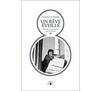 Un Rêve Éveillé - Soixante Ans De Passion Pour Le Théâtre