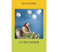 Un rêve inachevé