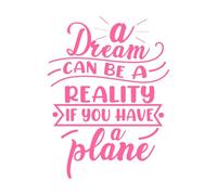 un rêve peut devenir réalité si vous avez un plan typographie vintage Stickers muraux en vinyle 60.8x81.1cm Fourni avec un kit de film de transfert Rose