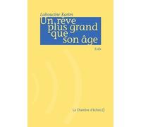 Un Rêve Plus Grand Que Son Âge - Exils