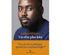 Karam Hassan – Un rêve plus loin – Témoignage – Broché