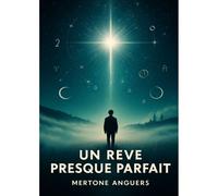 Un Reve Presque Parfait