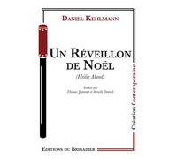 Un reveillon de noel - Daniel Kehlmann - Du Brigadier Editions - broché - Théâtre