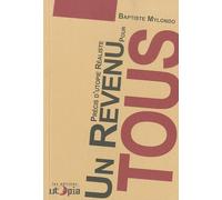 Un revenu pour tous !: Précis d'utopie réaliste