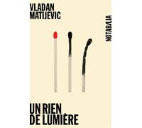 Un rien de lumière Roman Omnibus - Vladan Matijevic - Noir Sur Blanc - broché - Roman