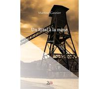 Un Rital à la mine - Martine Gasnier - Zinedi - broché - Roman