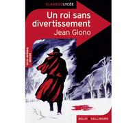 Un roi sans divertissement - Jean Giono - Belin Education - Gallimard - broché - Roman