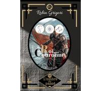 Un roi, une couronne: tome 1, l'ombre du passé