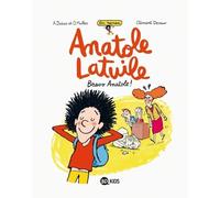 Un Roman Anatole Latuile - Tome 1 - Bravo Anatole !