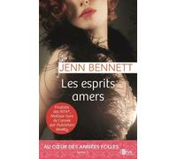 Les esprits amers: Au coeur des années folles t1