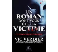 Un roman dont vous êtes la victime - Le visage sous le masque