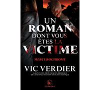 Un roman dont vous êtes la victime - Mercurochrome