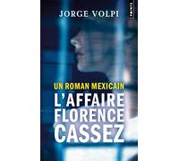 Un roman mexicain : l'affaire Florence Cassez