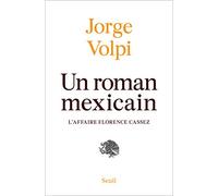 Un roman mexicain : l'affaire Florence Cassez