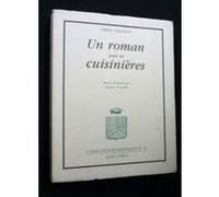 Un roman pour les cuisinières Émile Cabanon (Auteur), Jacques Simonelli (Edité par)