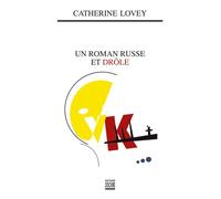 Un roman russe et drole - Catherine Lovey - Zoe - broché - Roman