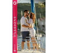 Un romantique huis clos - Éprise d'un rival