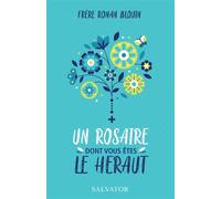 Un Rosaire dont vous êtes le héraut - Ronan Blouin - Salvator - broché - Essai