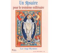 Un Rosaire Pour Le Troisième Millénaire - Les Vingt Mystères