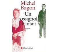 Un rossignol chantait Michel Ragon (Auteur)