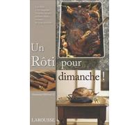 Un Rôti pour dimanche !