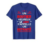 Un Routier Heureux Le Lundi s'appelle Un retraité Chauffeur T-Shirt, Homme, Bleu Royal, L