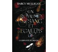 Un royaume de sang et d'écailles: La servante du roi fae (romantasy enemies to lovers)