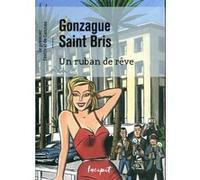 Un ruban de rêve Gonzague Saint Bris (Auteur)