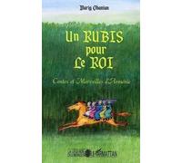 Un Rubis Pour Le Roi - Contes Et Merveilles D'arménie
