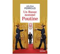 Un Russe nommé Poutine Un Russe parmi les Russes - Héléna Perroud - Rocher Eds Du - broché - Biographie