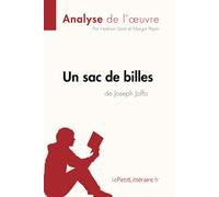 Un sac de billes de Joseph Joffo (Analyse de l'oeuvre): Analyse complète et résumé détaillé de l'oeuvre